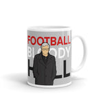 FOOTBALL BLOODY HELL Mug